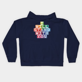 I will stand with you Kids Hoodie